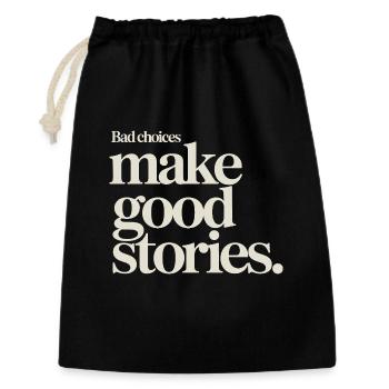 Bad Choices Make Good Stories Festival Party Trip - Gift Bag 30 x 45 cm - black - Front