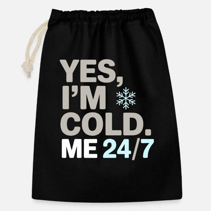Yes, I’m Cold 24/7 Snowflake Winter Humor Design - Sac cadeau 30 x 45 cm - noir