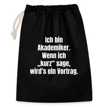 Akademiker Zitat Lange Vorträge - Geschenkbeutel aus Baumwolle (30 x 45 cm) - Schwarz - Vorne