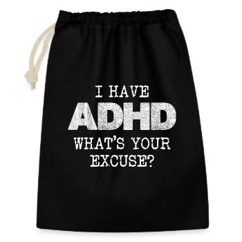 Dicton sur le TDAH : quelle est votre excuse - Sac cadeau 30 x 45 cm - noir - Devant