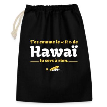 T'es comme le H de HawaÏ, tu sers à rien - Culte - Sac cadeau 30 x 45 cm - noir - Devant