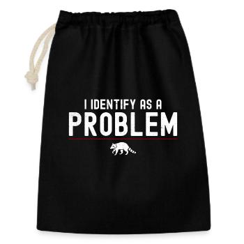 I Identify As A Problem - Sarcastic Funny Racoon - Gift Bag 30 x 45 cm - black - Front