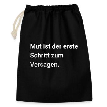 Mut ist der erste Schritt zum Versagen - Sarkasmus - Geschenkbeutel aus Baumwolle (30 x 45 cm) - Schwarz - Vorne