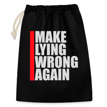 Make Lying Wrong Again Political Statement Shirt - Gift Bag 30 x 45 cm - black - Front