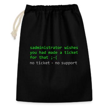 Administrator Wortspiel Spruch Ticket Support - Geschenkbeutel aus Baumwolle (30 x 45 cm) - Schwarz - Vorne