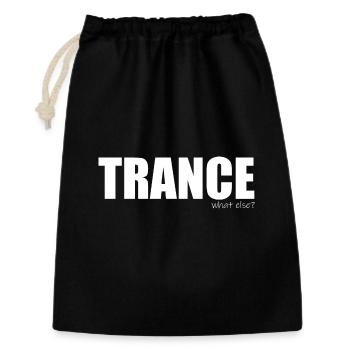 Trance - what else? - Geschenkbeutel aus Baumwolle (30 x 45 cm) - Schwarz - Vorne
