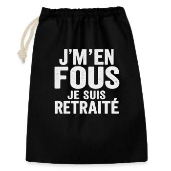 J’m’en fous je suis retraité humour drôle cadeau - Sac cadeau 30 x 45 cm - noir - Devant