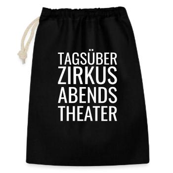 Tagsüber Zirkus abends Theater - Geschenkbeutel aus Baumwolle (30 x 45 cm) - Schwarz - Vorne