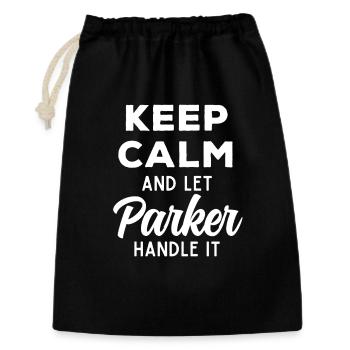 Keep Calm Let Parker Fix It Funny Saying - Gift Bag 30 x 45 cm - black - Front