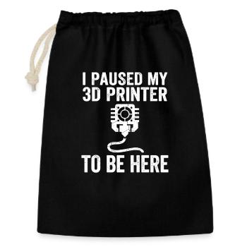 I Paused My 3D Printer – Funny Maker Design - Gift Bag 30 x 45 cm - black - Front