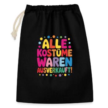 Karneval Kostüm Alle Kostüme waren ausverkauft - Geschenkbeutel aus Baumwolle (30 x 45 cm) - Schwarz - Vorne