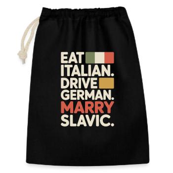 Mange un conduit italien, épouse un Slave Balkan, une voiture - Sac cadeau 30 x 45 cm - noir - Devant