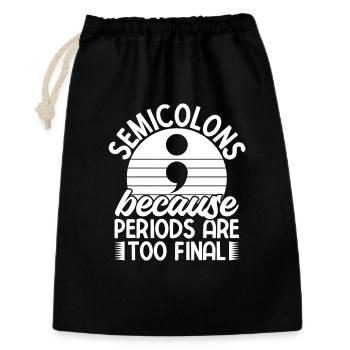 Semi Colon Periods Too Final Semicolon - Gift Bag 30 x 45 cm - black - Front