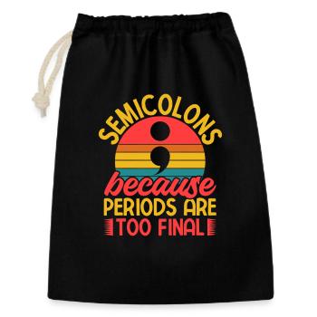 Semicolon Suicide Prevention Periods Too Final - Gift Bag 30 x 45 cm - black - Front