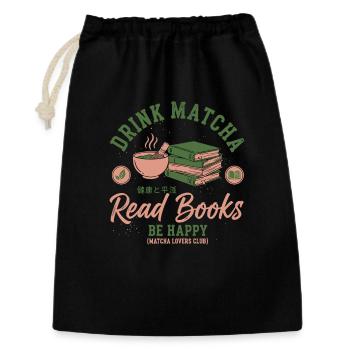 Drink Matcha Read Books Be Happy Matcha Tea Lover - Geschenkbeutel aus Baumwolle (30 x 45 cm) - Schwarz - Vorne