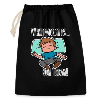 No matter what it is about - not today! - Gift Bag 30 x 45 cm - black - Front