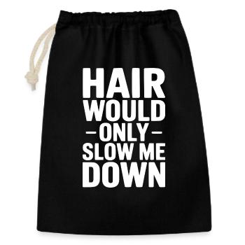Hair Would Only Slow Me Down - Gift Bag 30 x 45 cm - black - Front