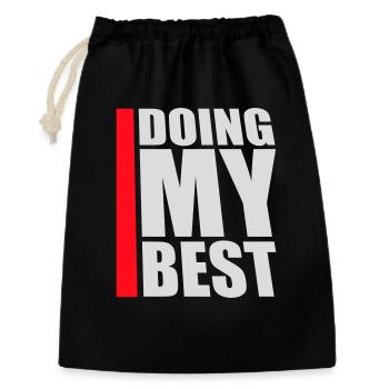Doing My Best Lustig Ehrlich Motivational Spruch - Geschenkbeutel aus Baumwolle (30 x 45 cm) - Schwarz - Vorne