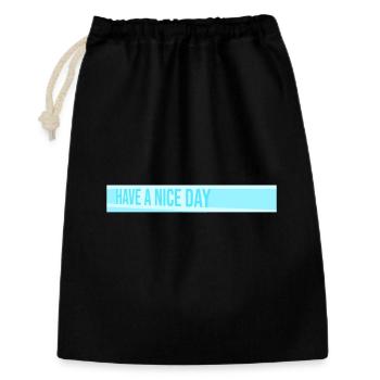 Have A Nice Day Funny Sarcastic Saying Cute - Gift Bag 30 x 45 cm - black - Front