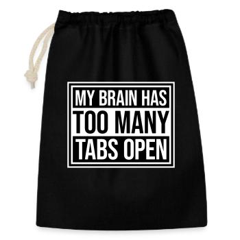 My Brain Has Too Many Tabs Open Lustig Grübeln - Gift Bag 30 x 45 cm - black - Front