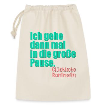 GLÜCKLICHE RENTNERIN RENTE - Geschenkbeutel aus Baumwolle (30 x 45 cm) - Natur - Vorne