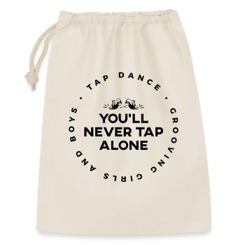 You Will Never Tap Alone - Tap-Shirt - Geschenkbeutel aus Baumwolle (30 x 45 cm) - Natur - Vorne