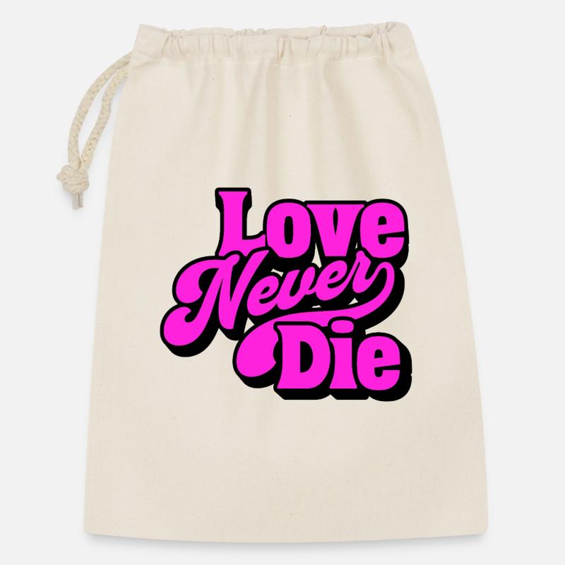 Love Never Die – Bold Statement Typography - Gift Bag 30 x 45 cm - nature
