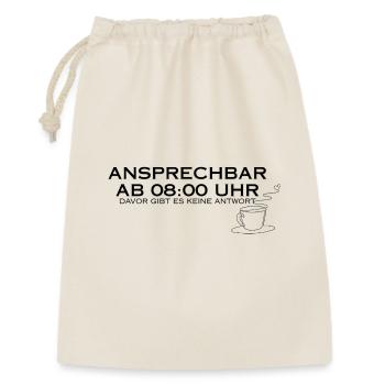Ansprechbar ab 08:00 Uhr - Geschenkbeutel aus Baumwolle (30 x 45 cm) - Natur - Vorne