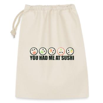 Sushi Lustiger Spruch - You had me at sushi - Geschenkbeutel aus Baumwolle (30 x 45 cm) - Natur - Vorne