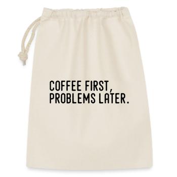 Café D’Abord Problèmes Plus Tard - Sac cadeau 30 x 45 cm - nature - Devant
