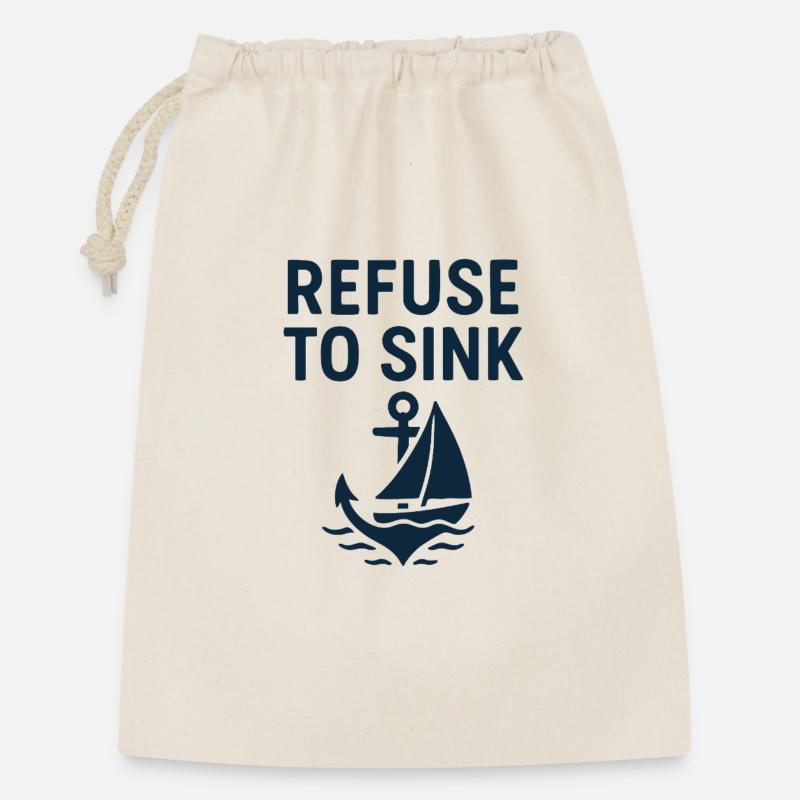 Refuse to sink – Segeln Skipper Anker Meer Spruch - Geschenkbeutel aus Baumwolle (30 x 45 cm) - Natur