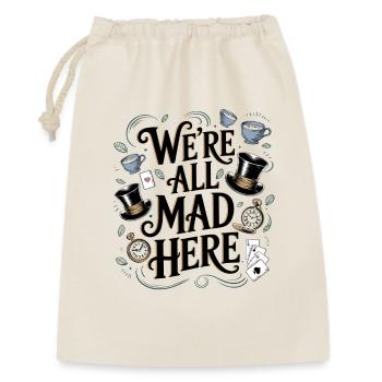 We're All Mad Here - Funny Alice Quote - Gift Bag 30 x 45 cm - nature - Front
