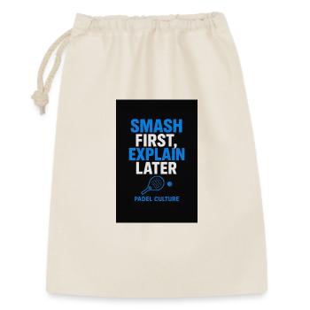 Smash First Explain Later Padel Kultur - Geschenkbeutel aus Baumwolle (30 x 45 cm) - Natur - Vorne