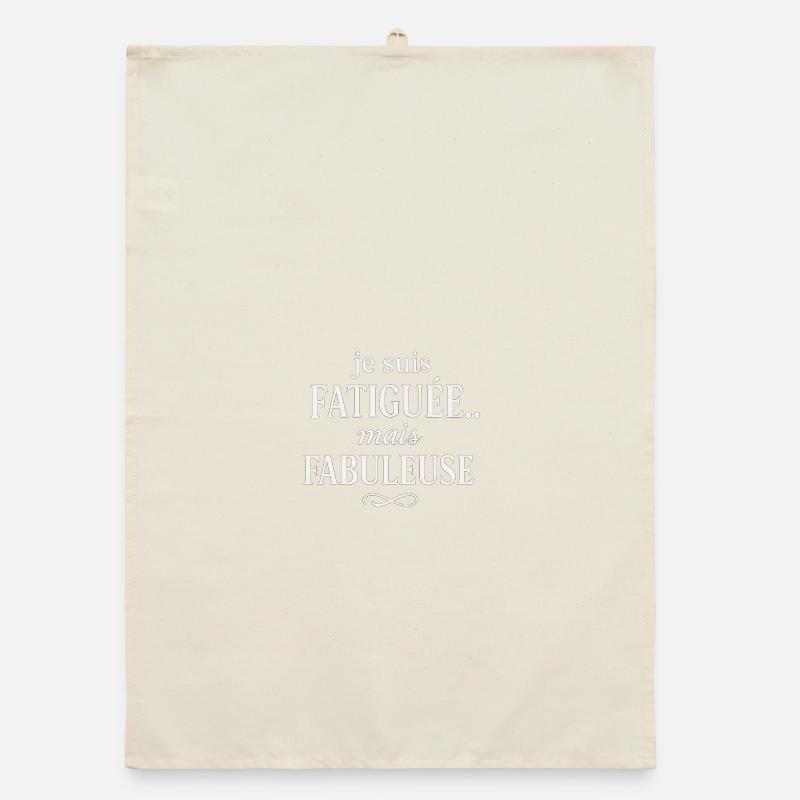 Fatiguée mais Fabuleuse Torchon bio