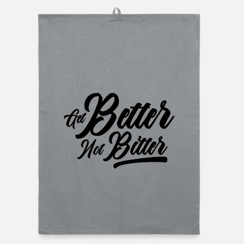 Get Better Not Bitter - Resilience Mindset Organic dish towel