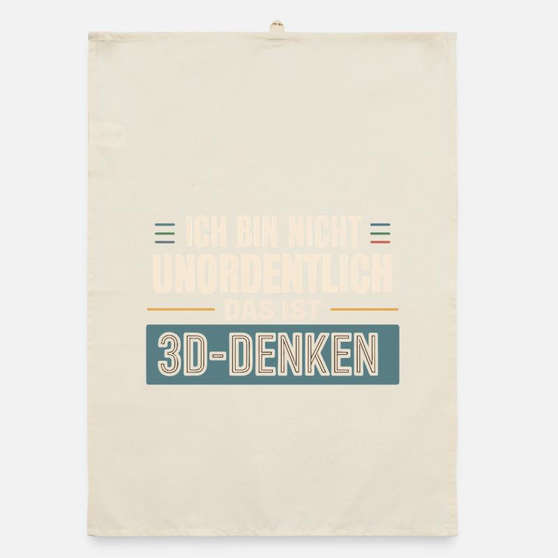 Je ne suis pas désordonné, c’est de la pensée 3D Torchon bio