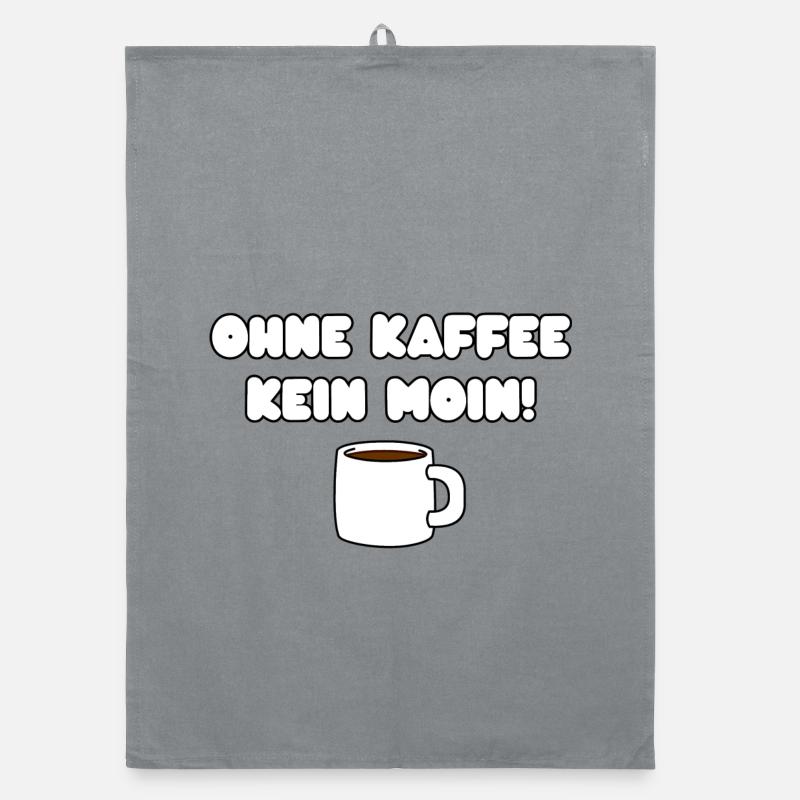 OHNE KAFFEE KEIN MOIN - Organic Geschirrtuch - Grau