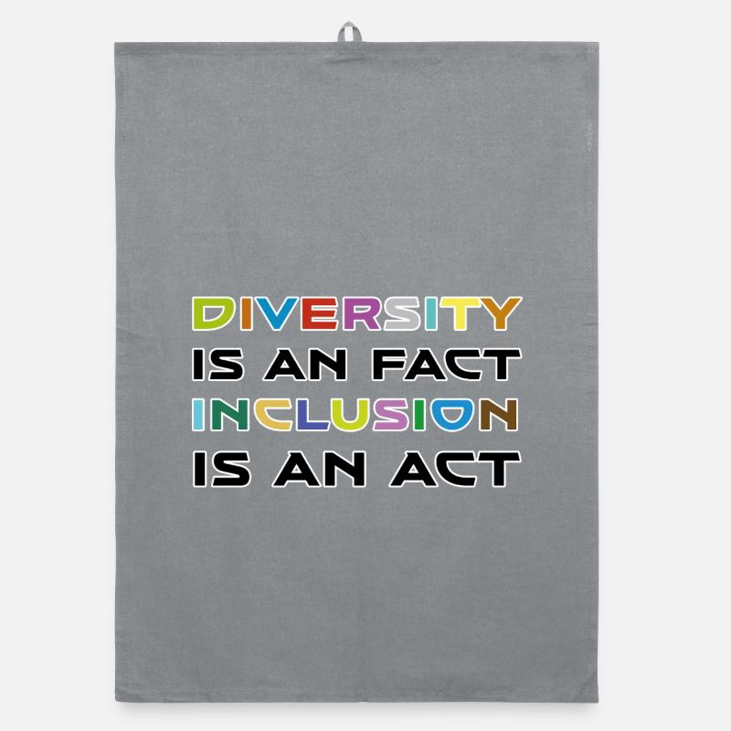 Diversity is a fact, inclusion is action Organic dish towel