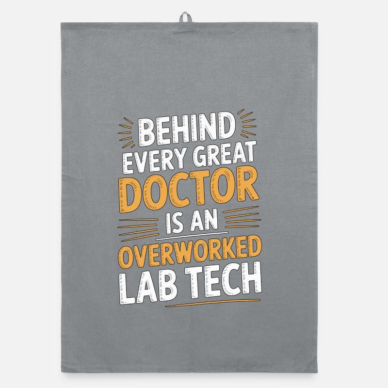 Lab Technician Behind Every Great Lab Scientist Organic Geschirrtuch