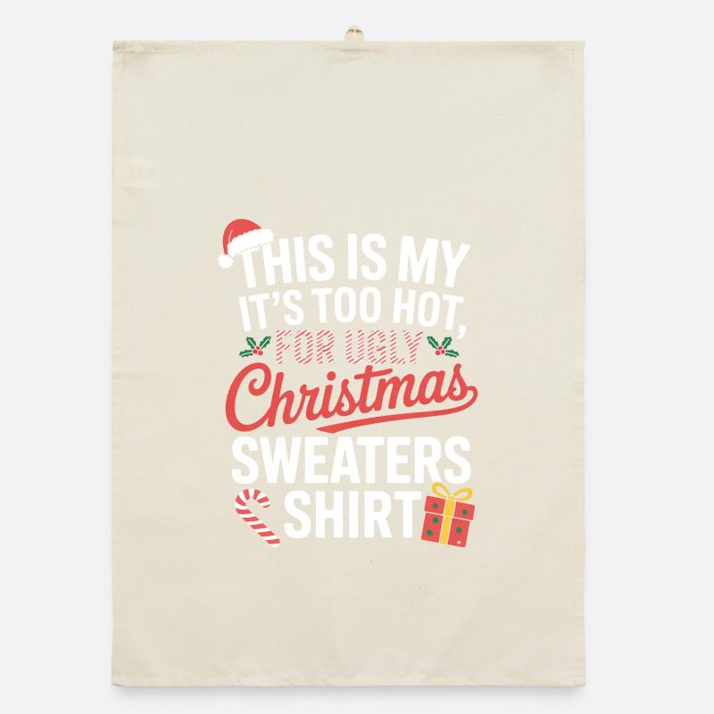 Trop chaud pour des pulls de Noël moches Torchon bio