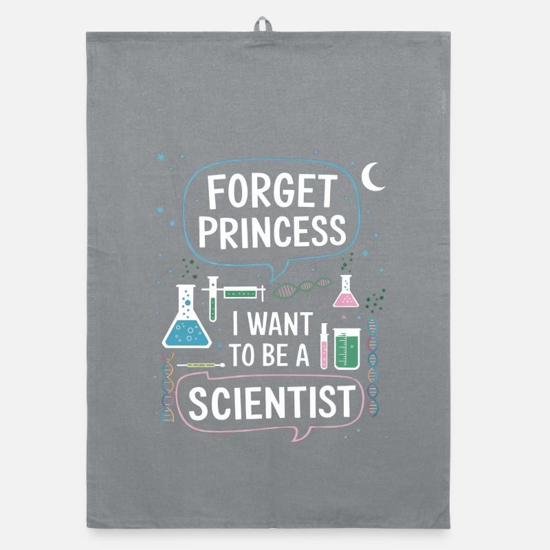 Forget princess, I want scientists Organic dish towel