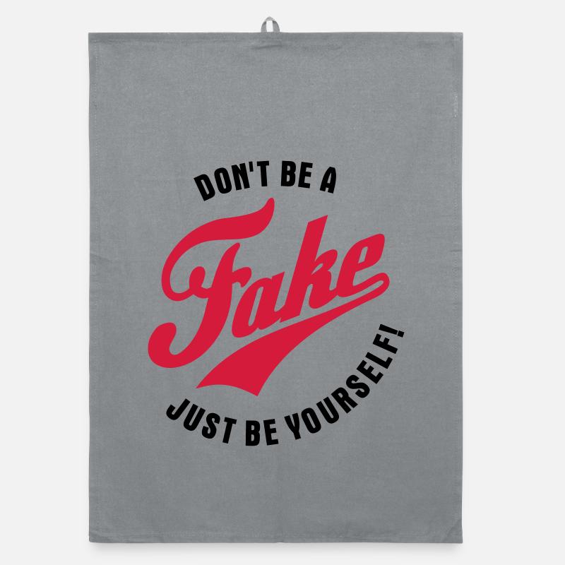 Ne soyez pas un faux - Soyez simplement vous-même Torchon bio