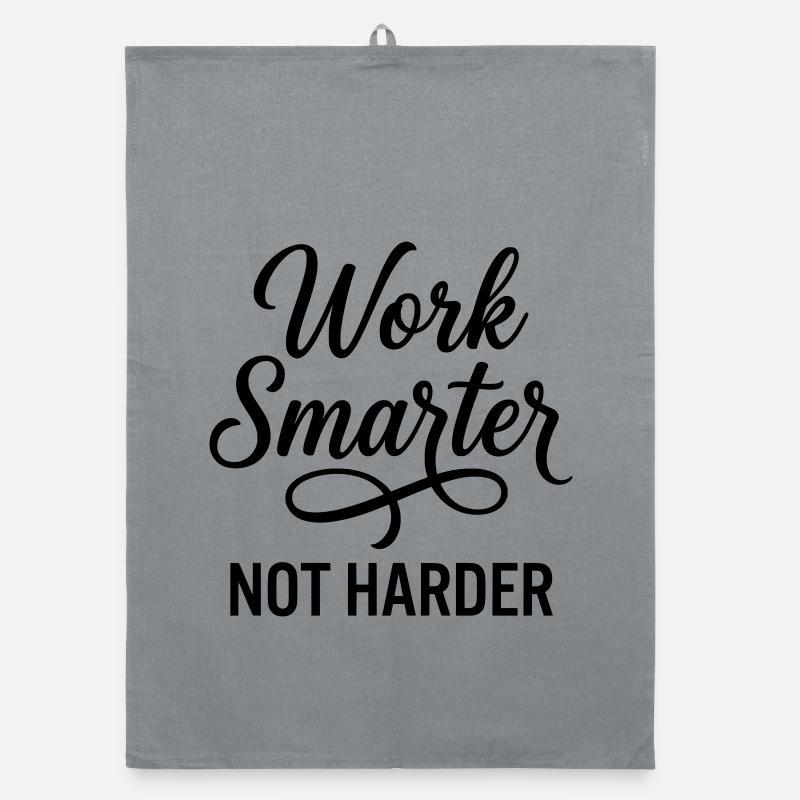 Work Smarter Not Harder - Efficiency First Organic dish towel