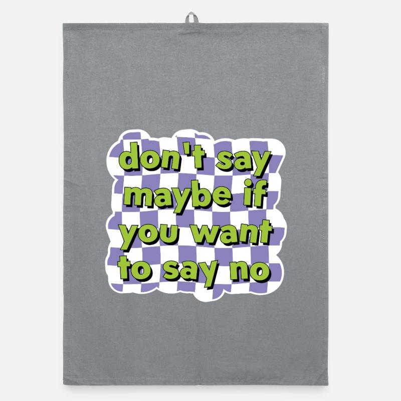 Direct communication – Say no in style Organic dish towel