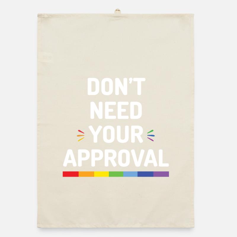 Don't Need Your Approval Organic dish towel