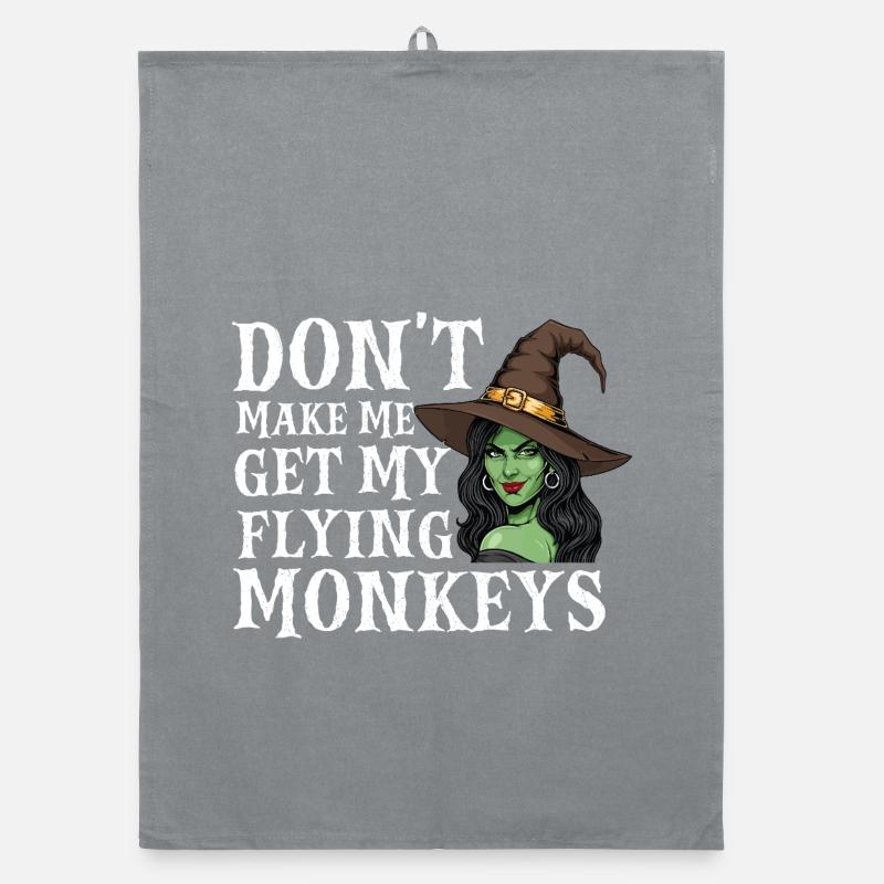 Don’t Make Me Get My Flying Monkeys — Halloween Organic dish towel