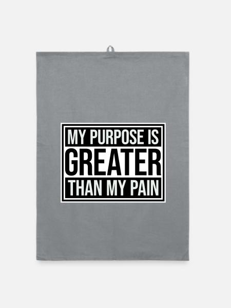 My Purpose Is Greater Than My Pain Sinn Zitat Logo - Organic Geschirrtuch - Grau - Vorne