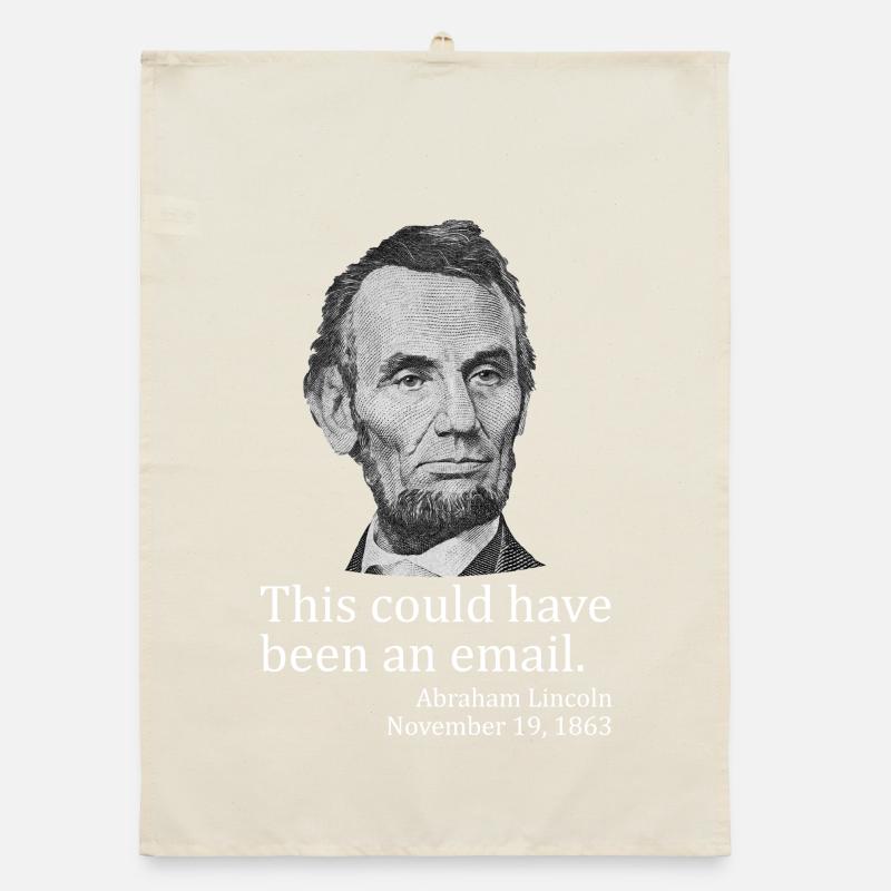 Dies hätte eine E-Mail sein können. Abe Lincoln AP Organic Geschirrtuch
