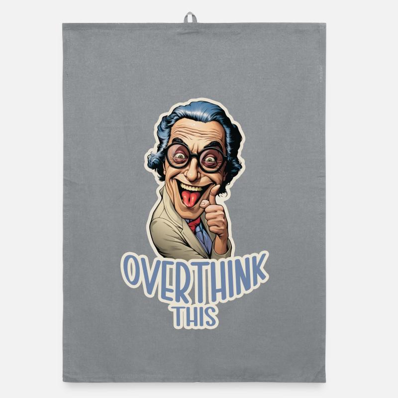 Overthink This Funny Lab Professor Shirt Organic dish towel
