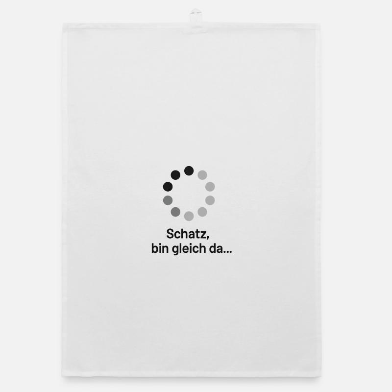 Schatz, bin gleich da! Organic Geschirrtuch